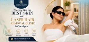 Where to Find the Best Skin and Laser Hair Removal Clinic in Chandigarh