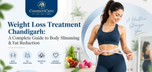 Weight Loss Treatment Chandigarh: A Complete Guide to Body Slimming & Fat Reduction